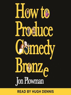 cover image of How to Produce Comedy Bronze